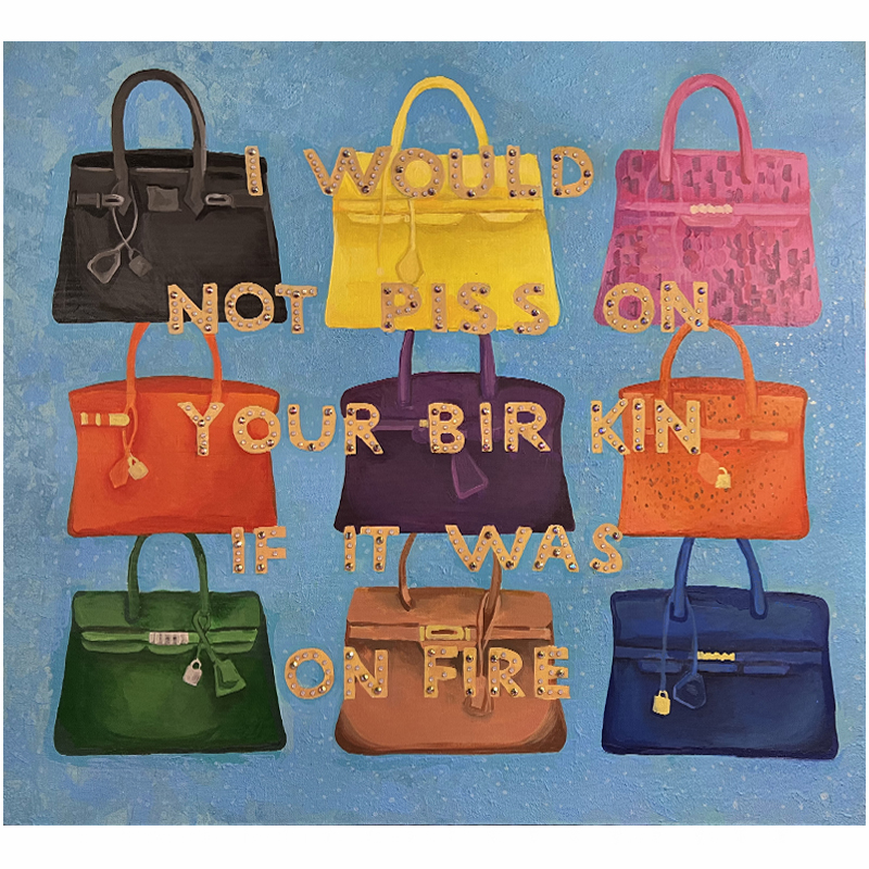 Картина "Not Piss on Your BirKin if it Was on Fire Мульти в Перми | Loft Concept 