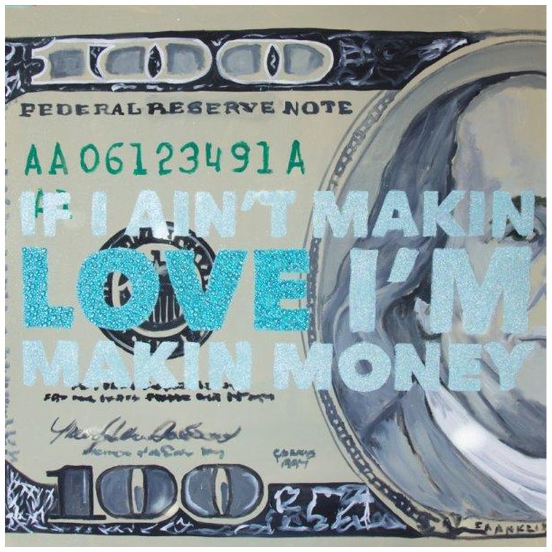 Картина If I Ain’t Makin Love I’m Makin Money Мульти в Перми | Loft Concept 