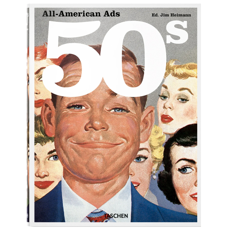 Heller Steven All-American Ads of the 50s  в Перми | Loft Concept 