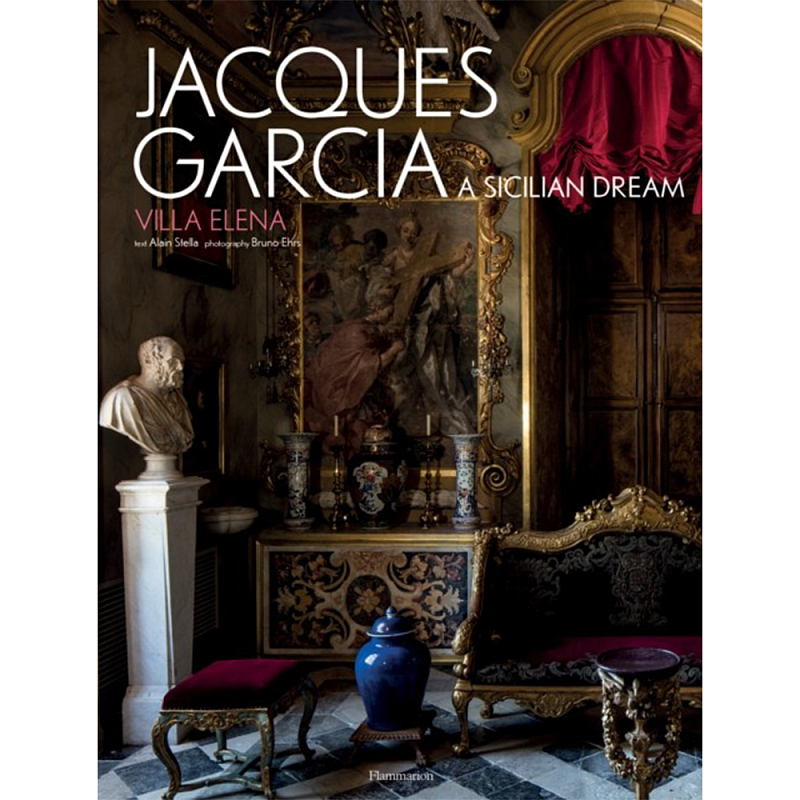 Jacques Garcia: A Sicilian Dream: Villa Elena  в Перми | Loft Concept 