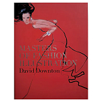 Редкое подарочное издание Masters of Fashion Illustration by David Downton варинант исполнения - 1 | Loft Concept в Перми