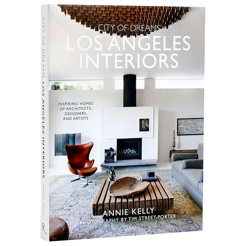 Книга City of dreams: los angeles interiors Kelly, Annie Street-porter, Tim  в Перми | Loft Concept 