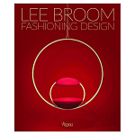 Иллюстрированная монография дизайнера Ли Брума Fashioning Design: Lee Broom варинант исполнения - 1 | Loft Concept в Перми