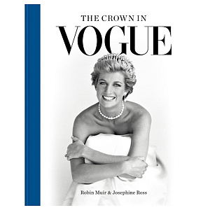 Книга The Crown in Vogue: Vogue special royal salute to Queen Elizabeth II and the House of Windsor